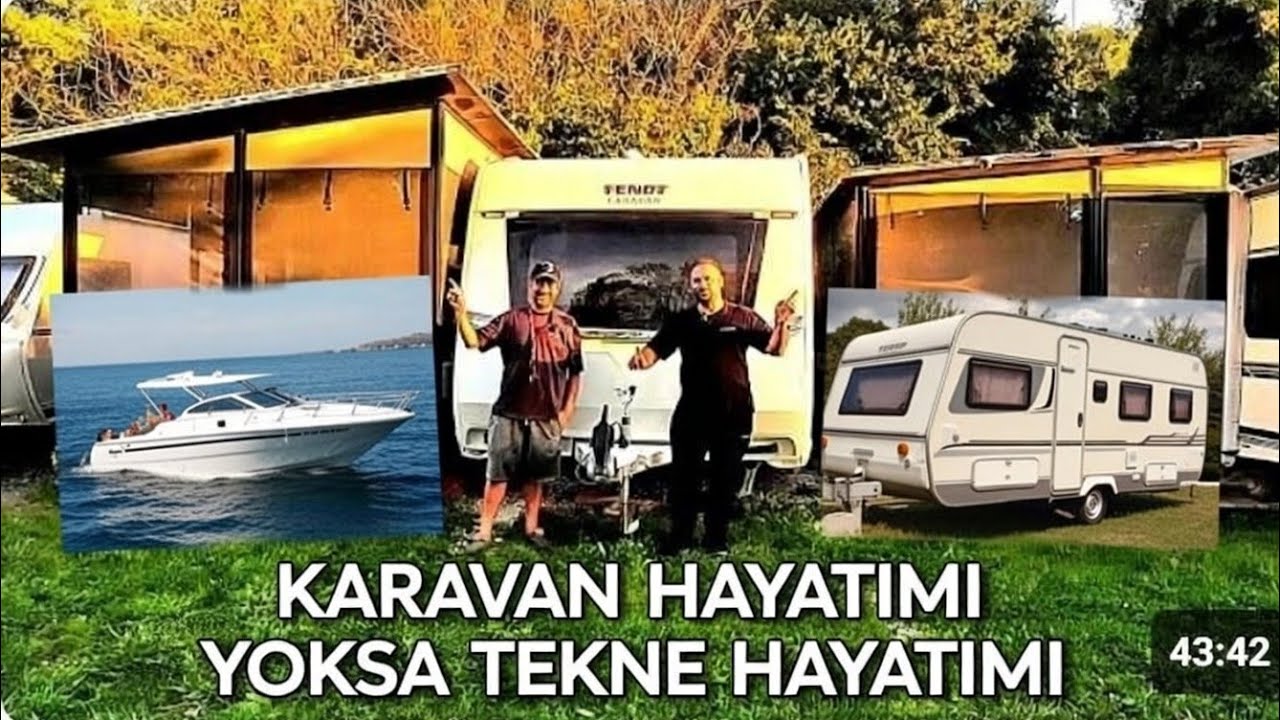 Tekne Hayatı mı Karavan Hayatı mı? Artıları ve Eksileriyle Detaylı İnceleme!