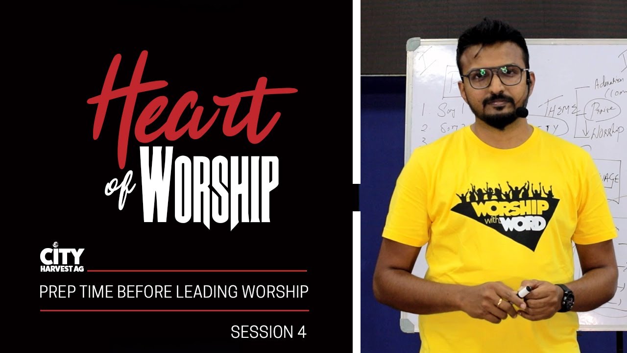 PREP TIME BEFORE LEADING WORSHIP | Session 4 | The Heart of Worship | Ebenezer Premkumar