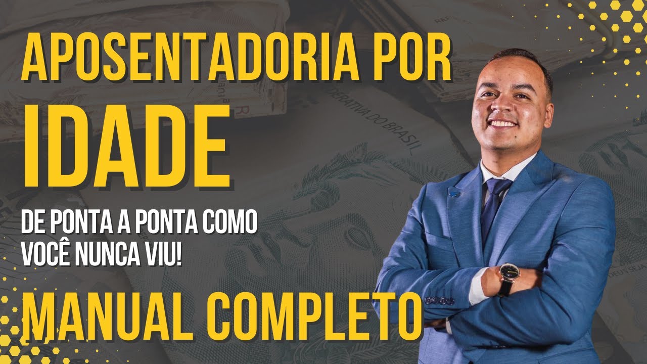 APOSENTADORIA POR IDADE INSS 2025: GUIA COMPLETO COM CÁLCULOS, REGRAS ATUALIZADAS E DICAS ESSENCIAIS
