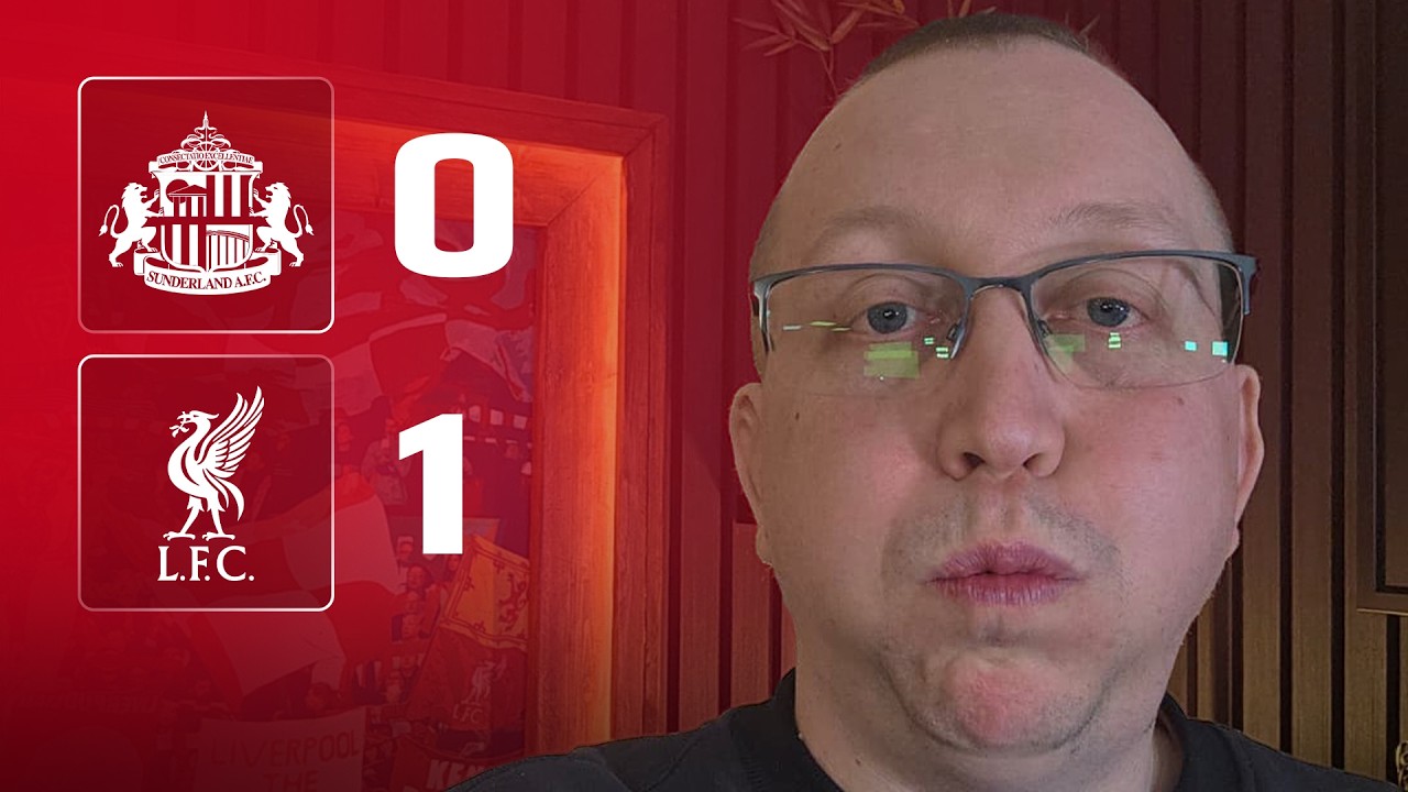 Result good, performance bad. | Sunderland 0-1 Liverpool | Pajak's Match Reaction