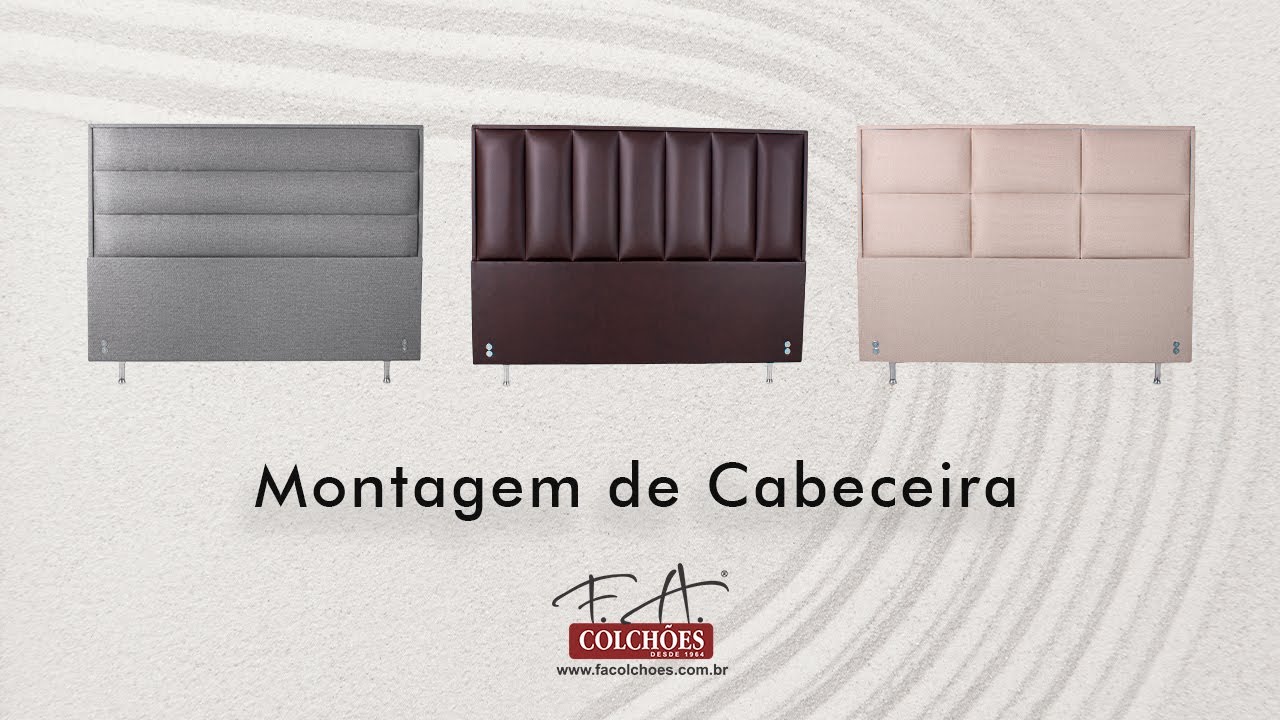 Montagem Cabeceira | F.A. Colchões