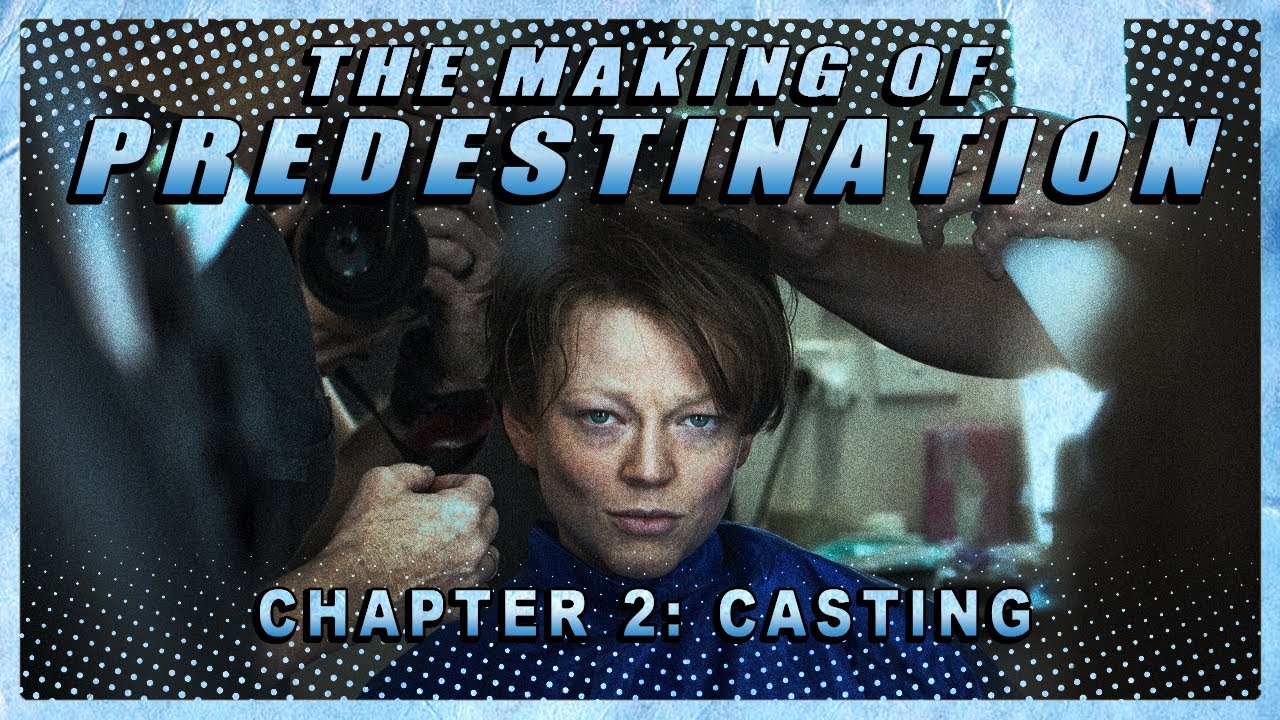 The Making of Predestination - Chapter 2: Casting