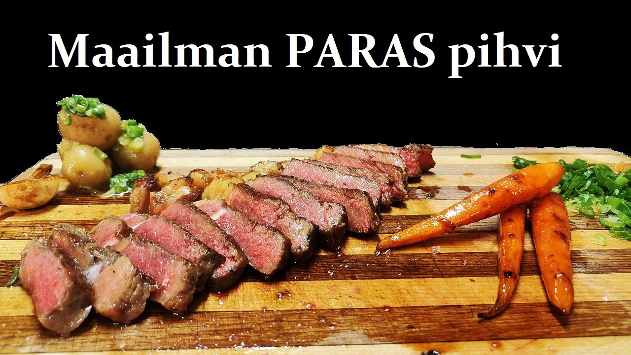 Maailman PARAS pihvi