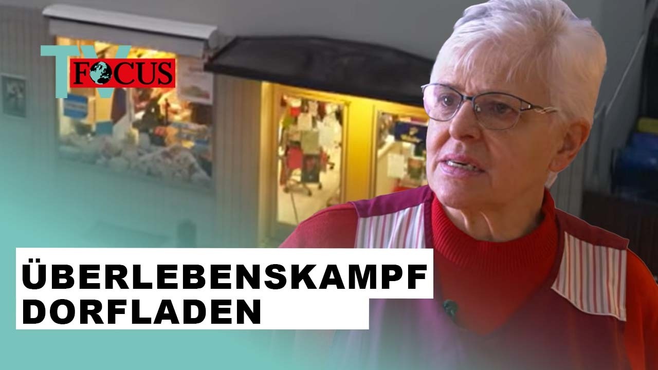 Dorfladen in Deutschland: Zwischen Aussterben und Comeback | Focus TV Reportage
