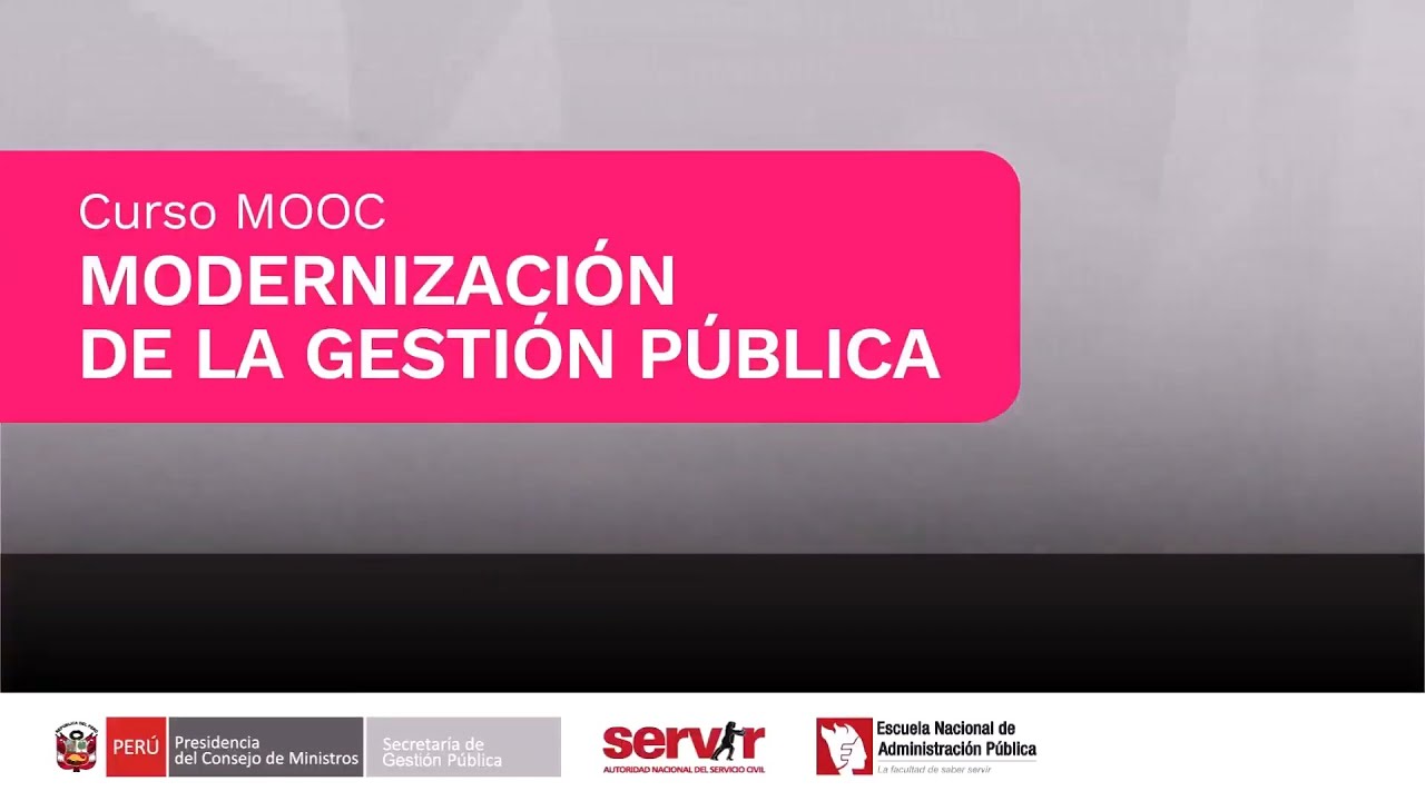 Tema 1: La Política Nacional de Modernización de la Gestión Pública al 2030