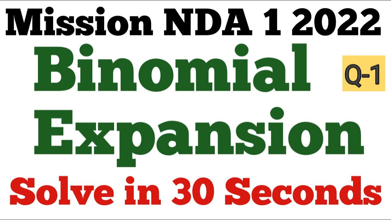 NDA 1 2022 | Binomial Expansion Questions Solve in 30 Seconds