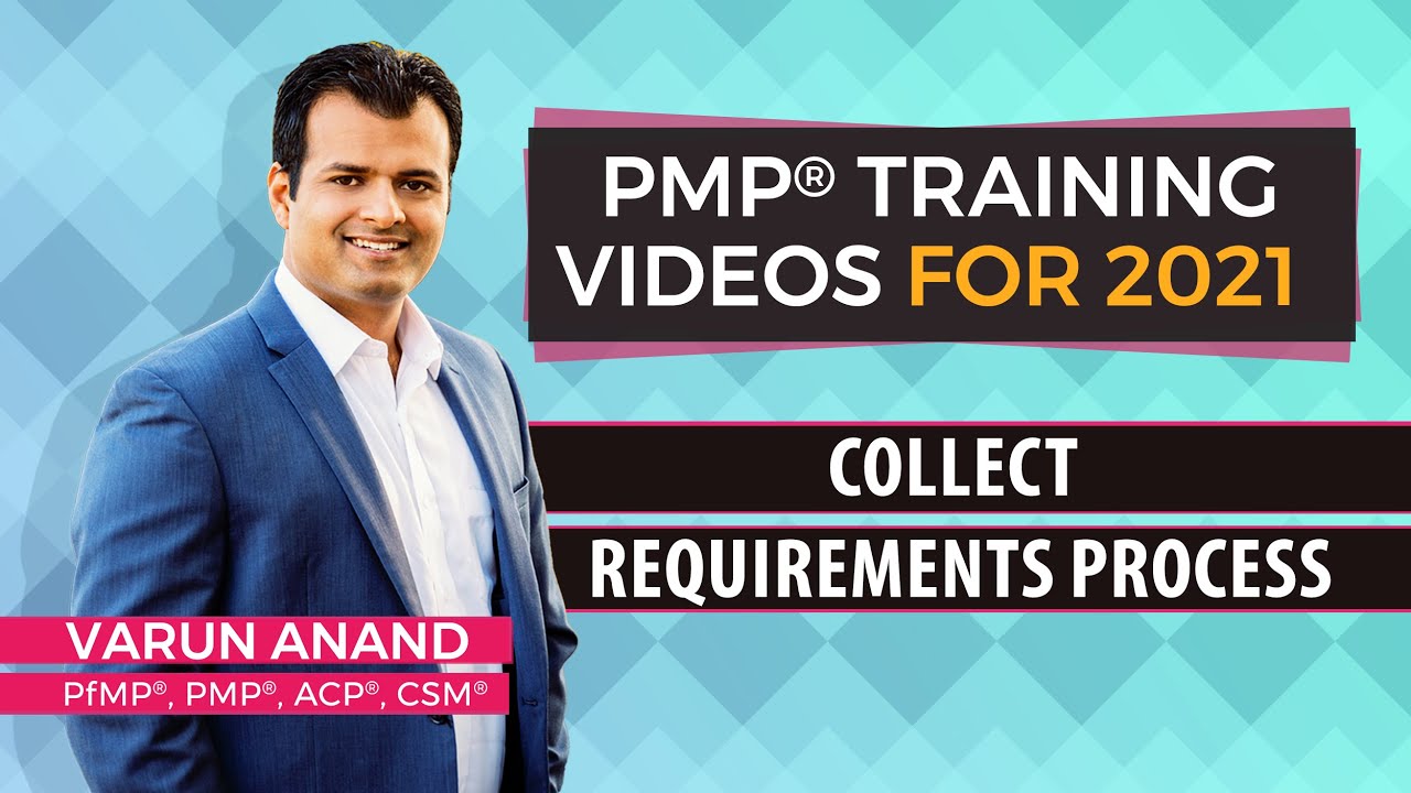 PMP exam prep - PMP training videos - Collect Requirements (2024) - Video 3