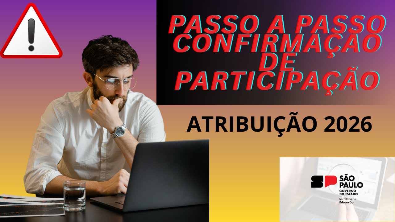 🔔 PASSO A PASSO – CONFIRMAÇÃO DE PARTICIPAÇÃO ATRIBUIÇÃO INICIAL 2026 🔔
