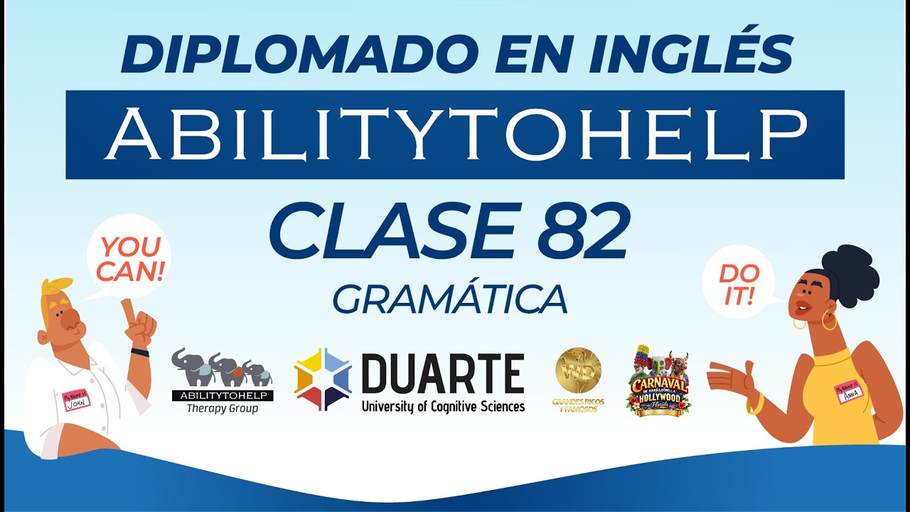 CLASE 82 - GRAMÁTICA, Diplomado en Inglés de ABILITYTOHELP