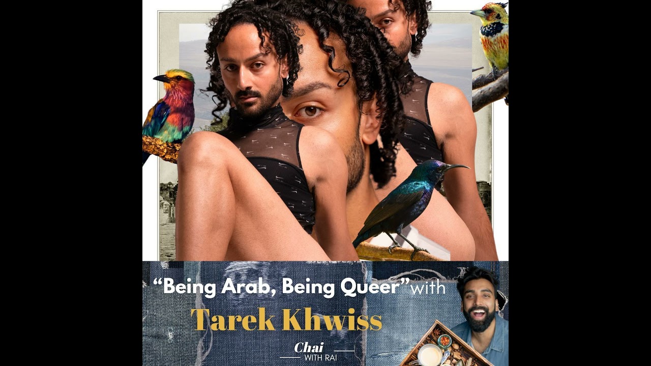 “Being Arab, Being Queer” w/ Tarek Khwiss