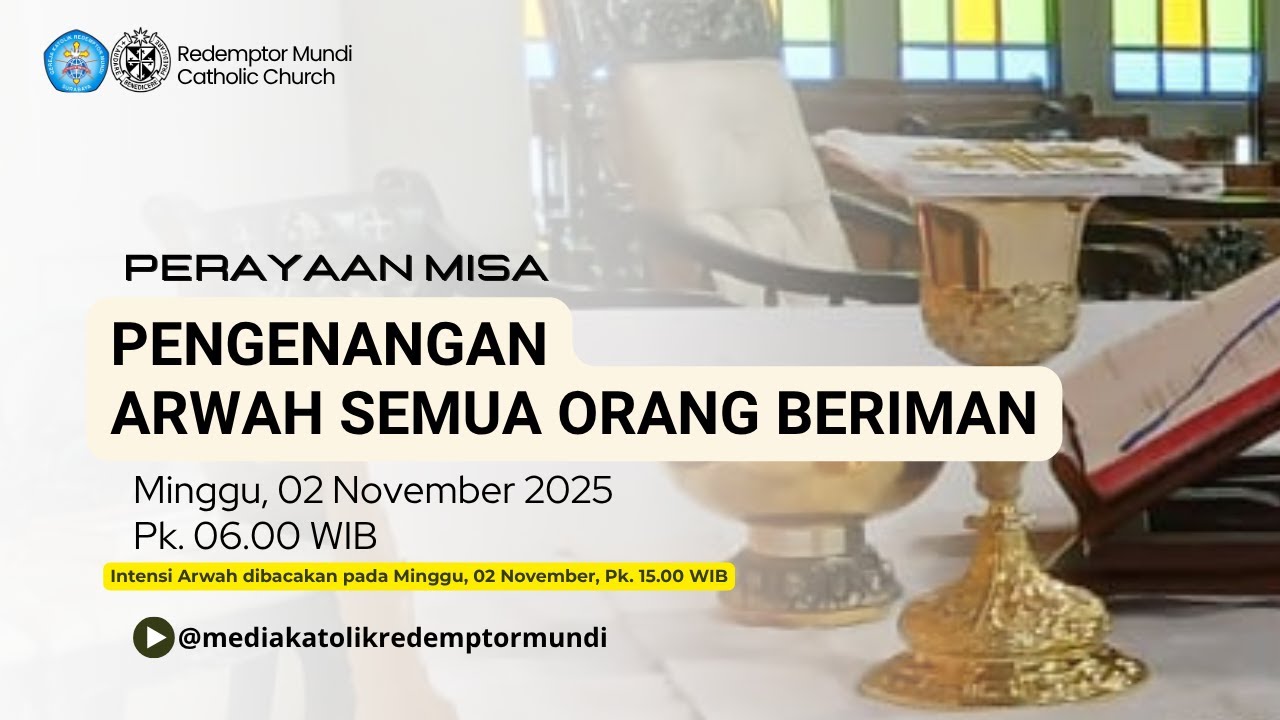Perayaan Misa | Pengenangan Arwah Semua Orang Beriman | Minggu, 02 November 2025 | 06.00 WIB