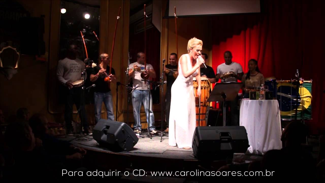Carolina Soares - Malandragem (Lançamento do CD Músicas de Capoeira Vol.5)