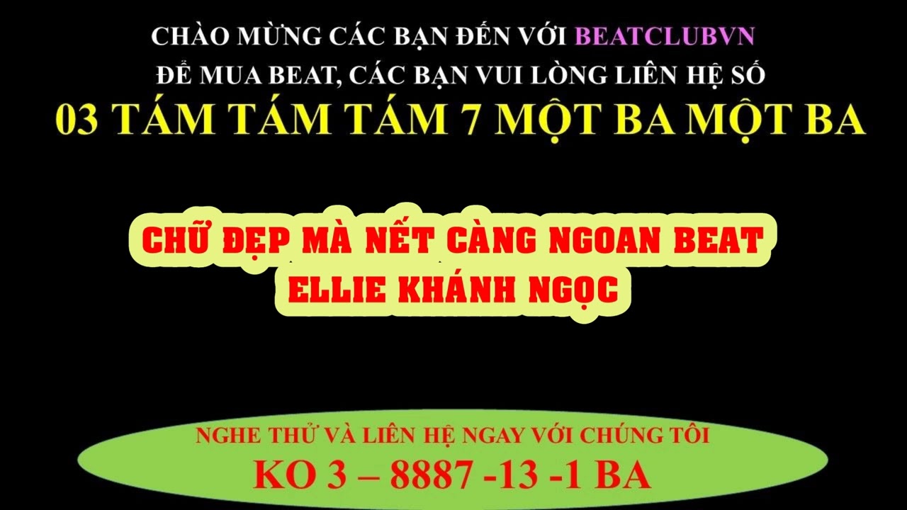 CHỮ ĐẸP MÀ NẾT CÀNG NGOAN BEAT - ELLIE KHÁNH NGỌC