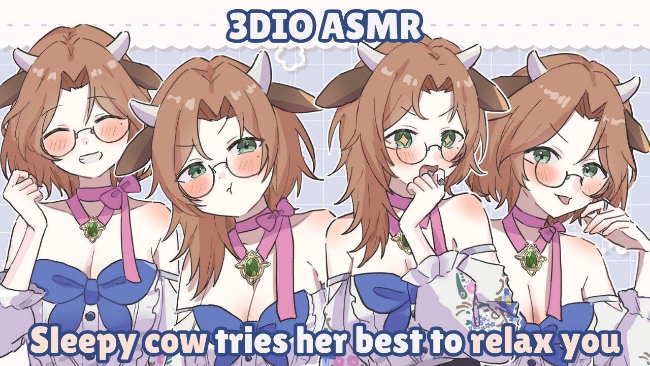 【 3DIO ASMR 】Sleepy cow tries her best to relax you ♡ requests okay 【Alicja Da Lontano | Globie 】