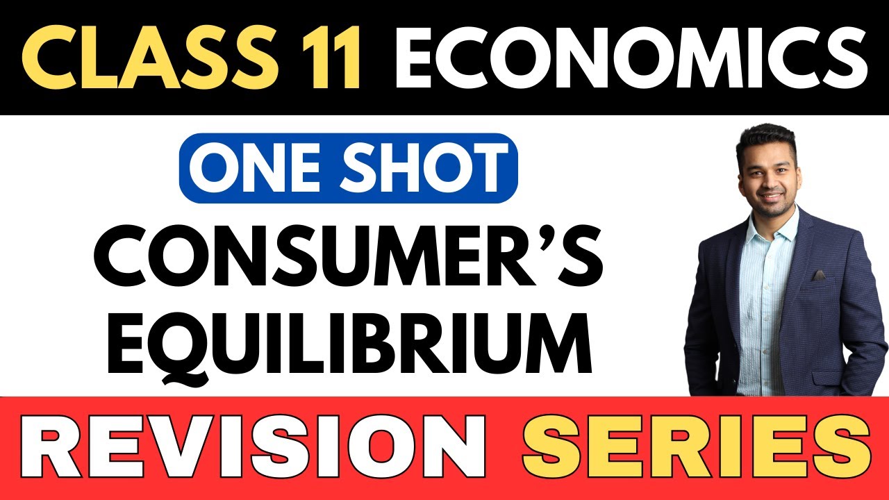 Consumer's Equilibrium (Both Approaches) | ONE SHOT | Class 11 Revision Series | CA Parag Gupta