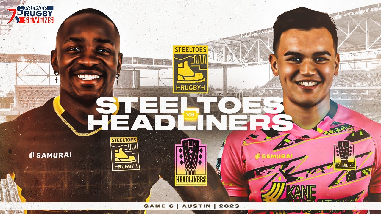 Men’s Steeltoes vs Headliners | 2023 Eastern Conference | Game 6 - Austin | Premier Rugby Sevens