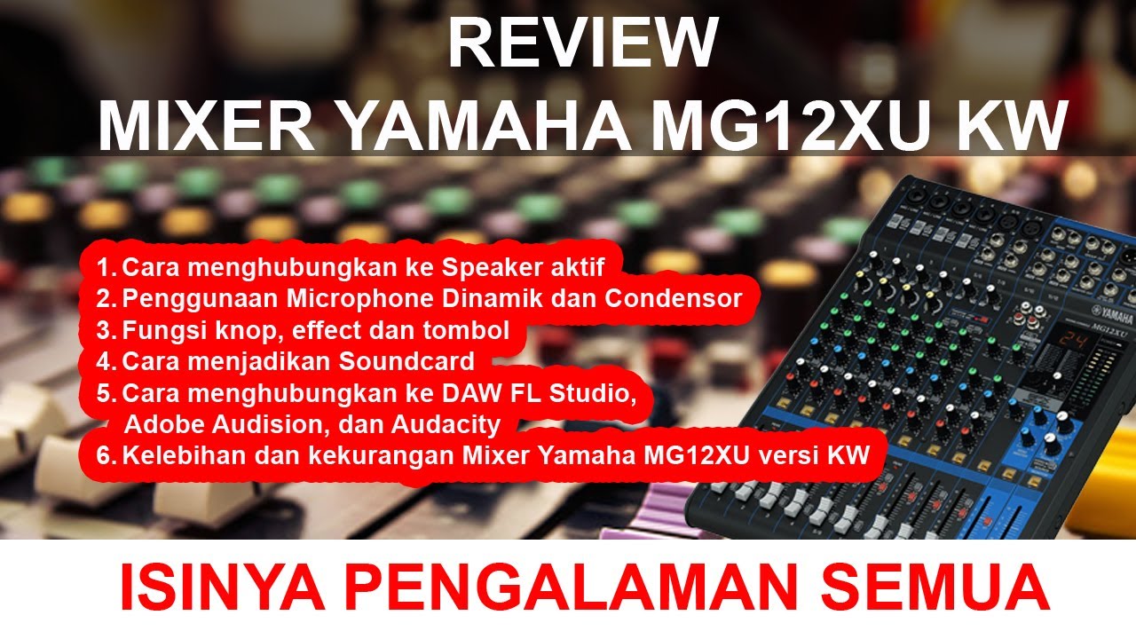 REVIEW FUNGSI MIXER YAMAHA MG12XU TERLENGKAP DAN TERPANJANG
