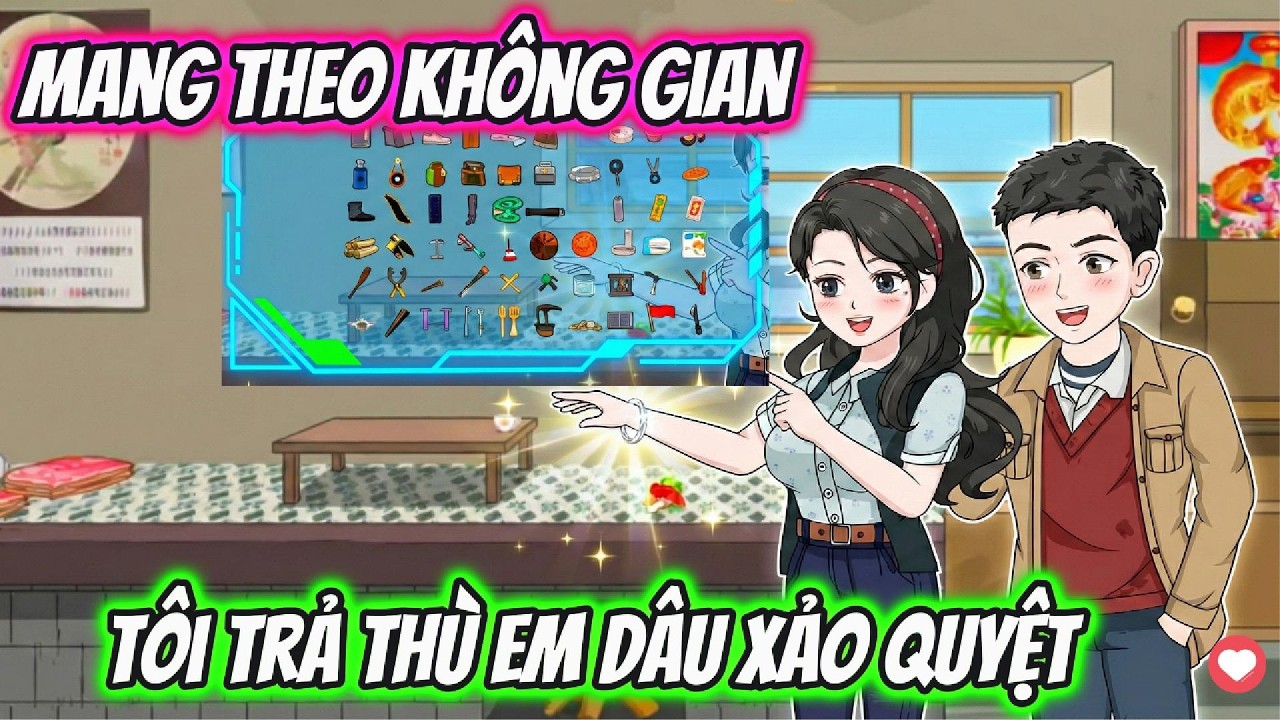 Full Phần 1 | Mang Theo Không Gian Tôi Trả Thù Em Dâu Xảo Quyệt | AD Review