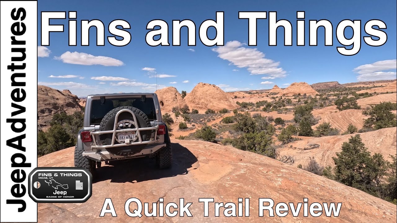 Off-Roading Fins and Things Trail Review and Guide - Quick Guide