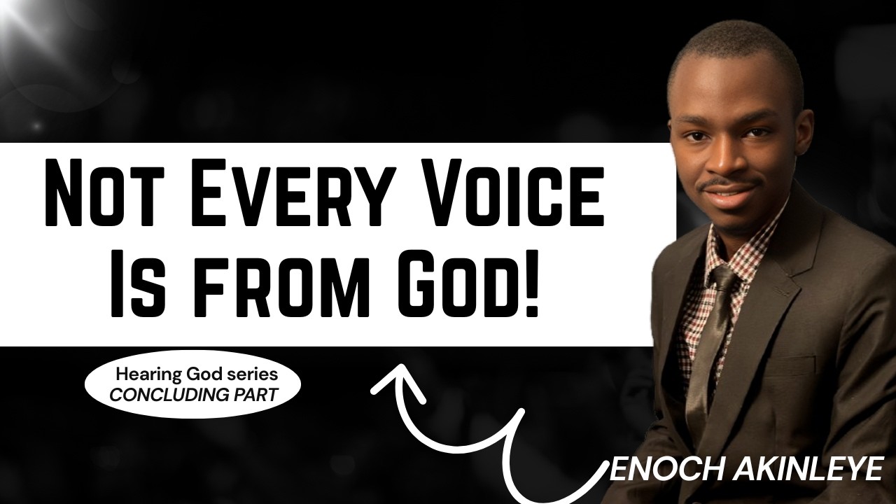 5 TESTS TO DISCERN EVERY VOICE YOU HEAR - CONCLUDING PART | Hearing God Series