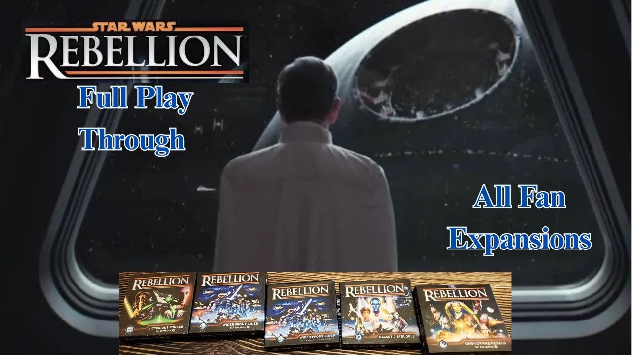 Star Wars Rebellion with BGG Fan Expansions 02/23/26