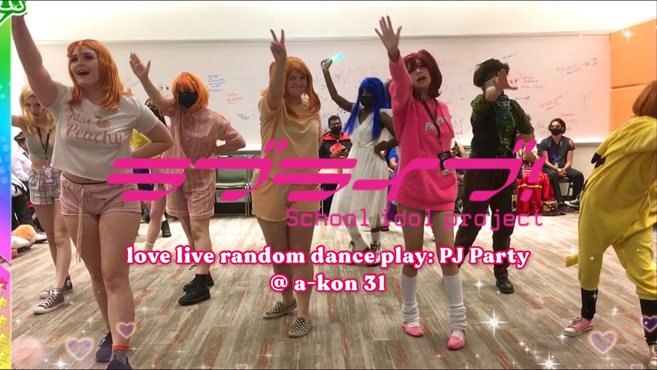 🌈 love live ラブライブ！ random dance play pj party @ a-kon 31 2022 hosted by. idol ♡ nani