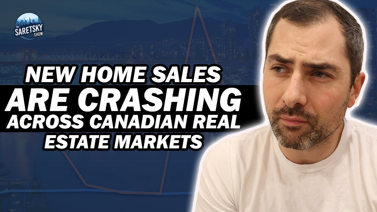 New Home Sales are Crashing across Canadian Real Estate Markets