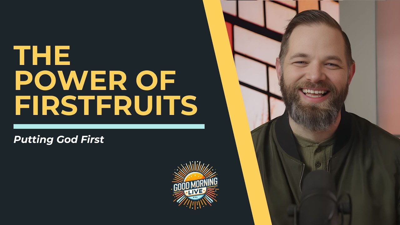 Firstfruits: Putting God First