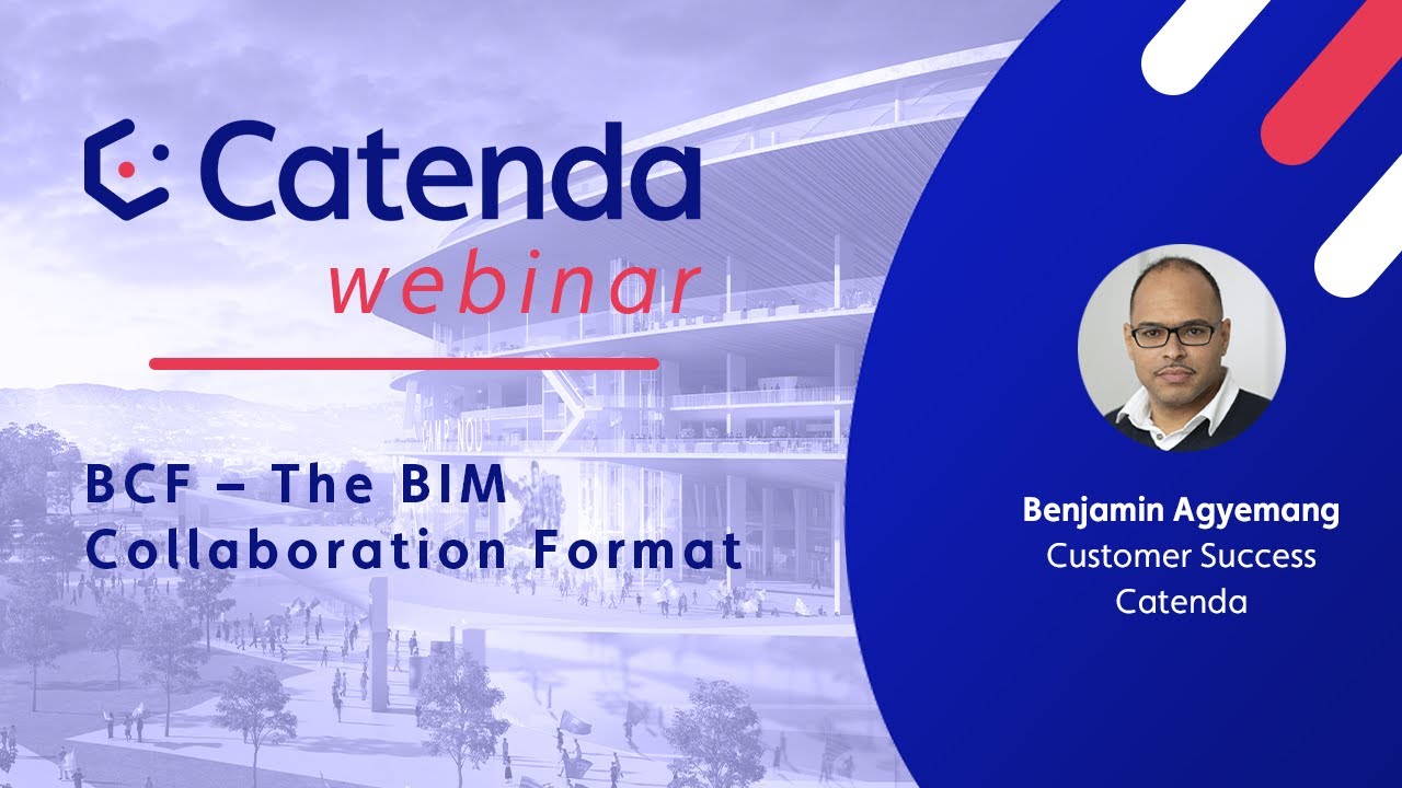 BCF – The BIM Collaboration Format I Catenda Webinar