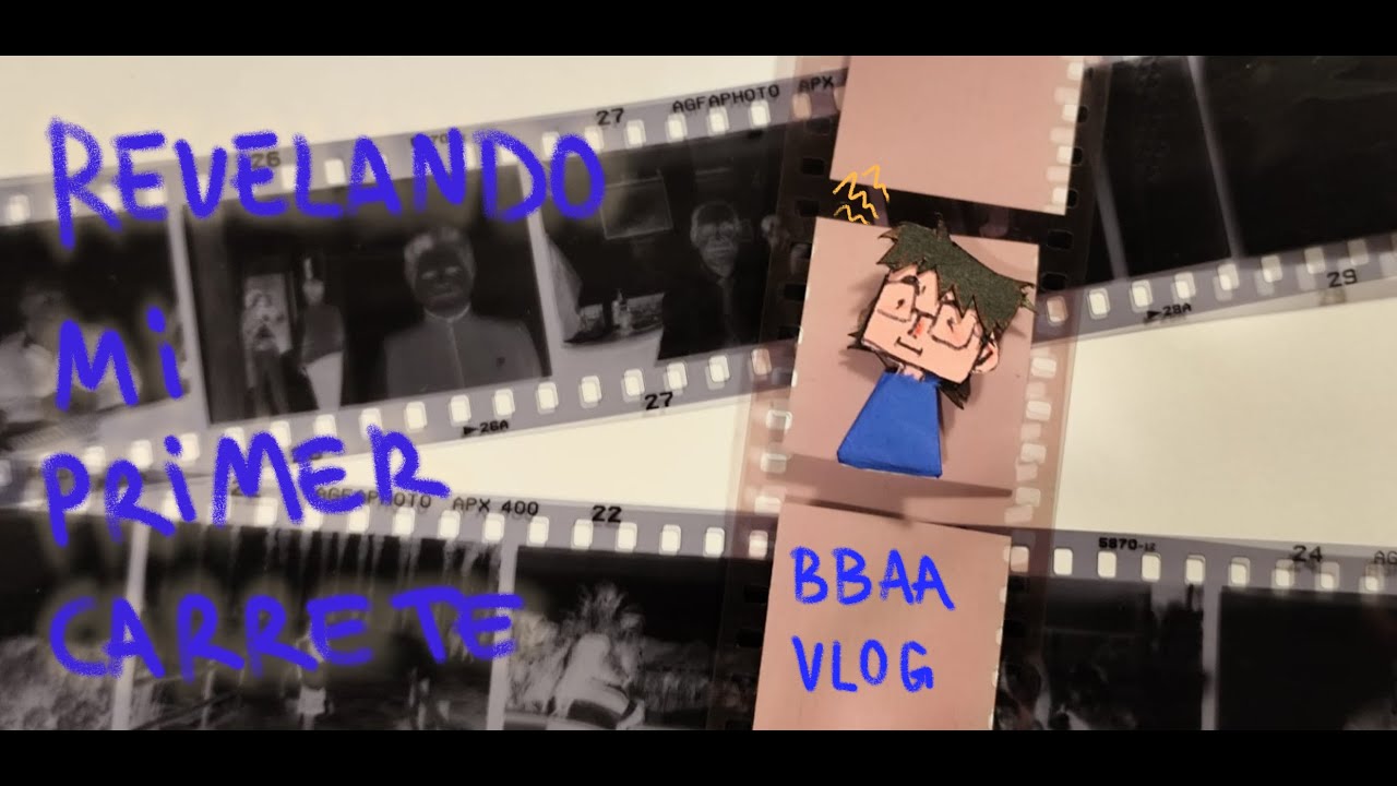 REVELANDO de forma muy CAÓTICA mi primer CARRETE! | BBAA VLOG