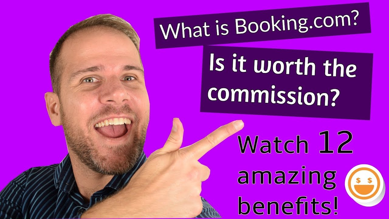 Booking.com for Hotels | 12 Reasons It’s Still Worth the Commission in 2025