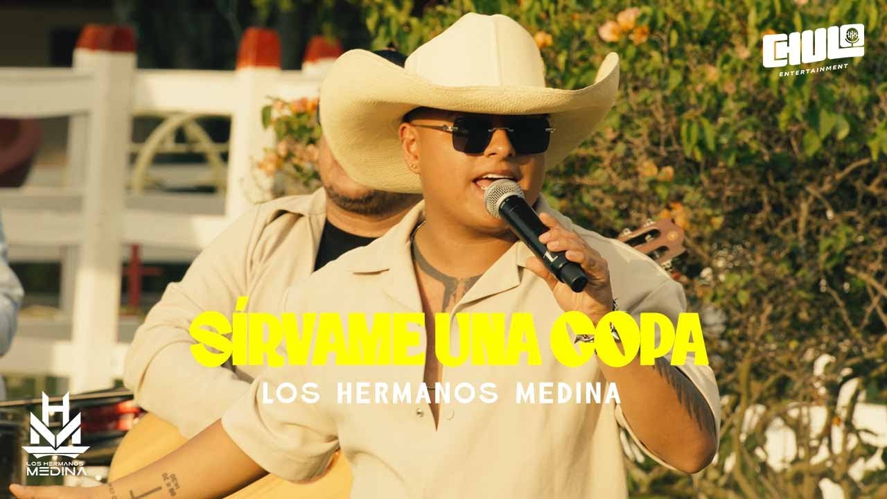 Sírvame Una Copa - Los Hermanos Medina  | Video En Vivo