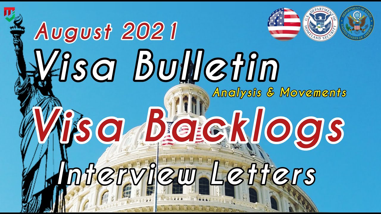 Visa Bulletin August 2021 Movements & Analysis | Backlogs | When to Expect your Interview - Urdu