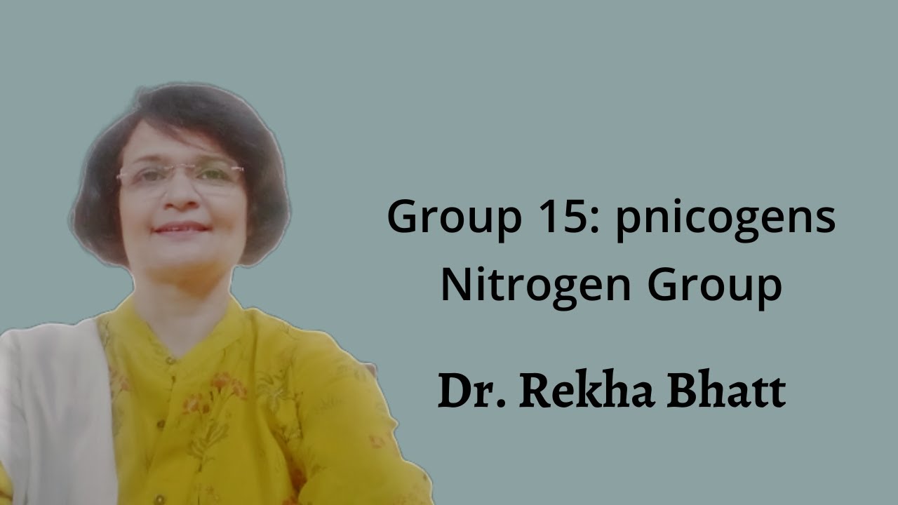 Pt-3 |group15-The nitrogen Group(pnicogens)|