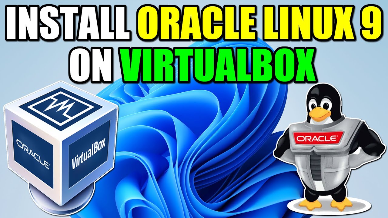 How To Install Oracle Linux 9 on VirtualBox in Windows PC