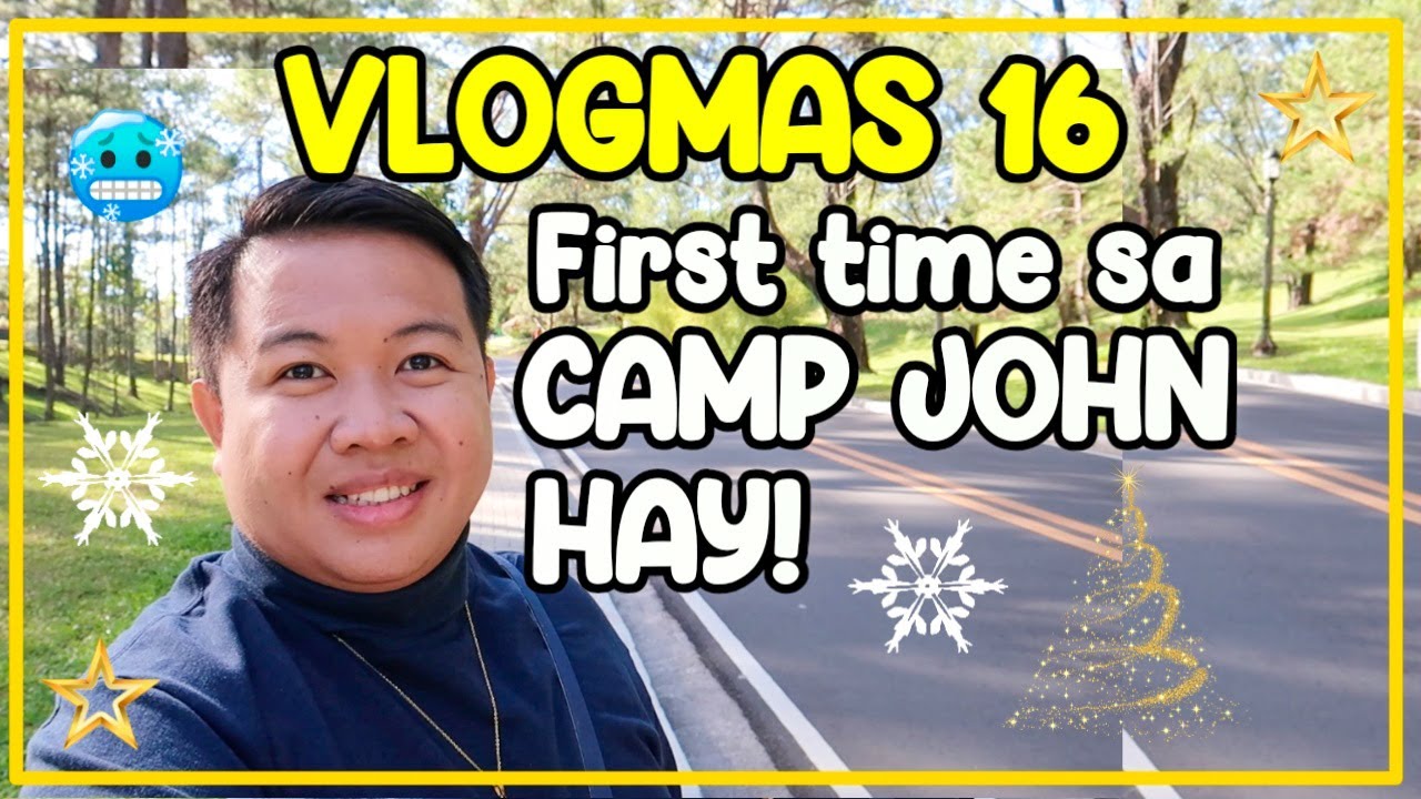 VLOGMAS Day 16 - First time sa Camp John Hay! Sobrang Ganda! | JM BANQUICIO