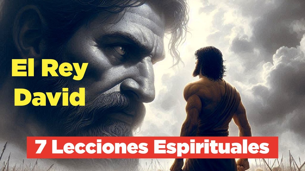 7 LECCIONES del Rey David que TODO Cristiano Debe Aprender