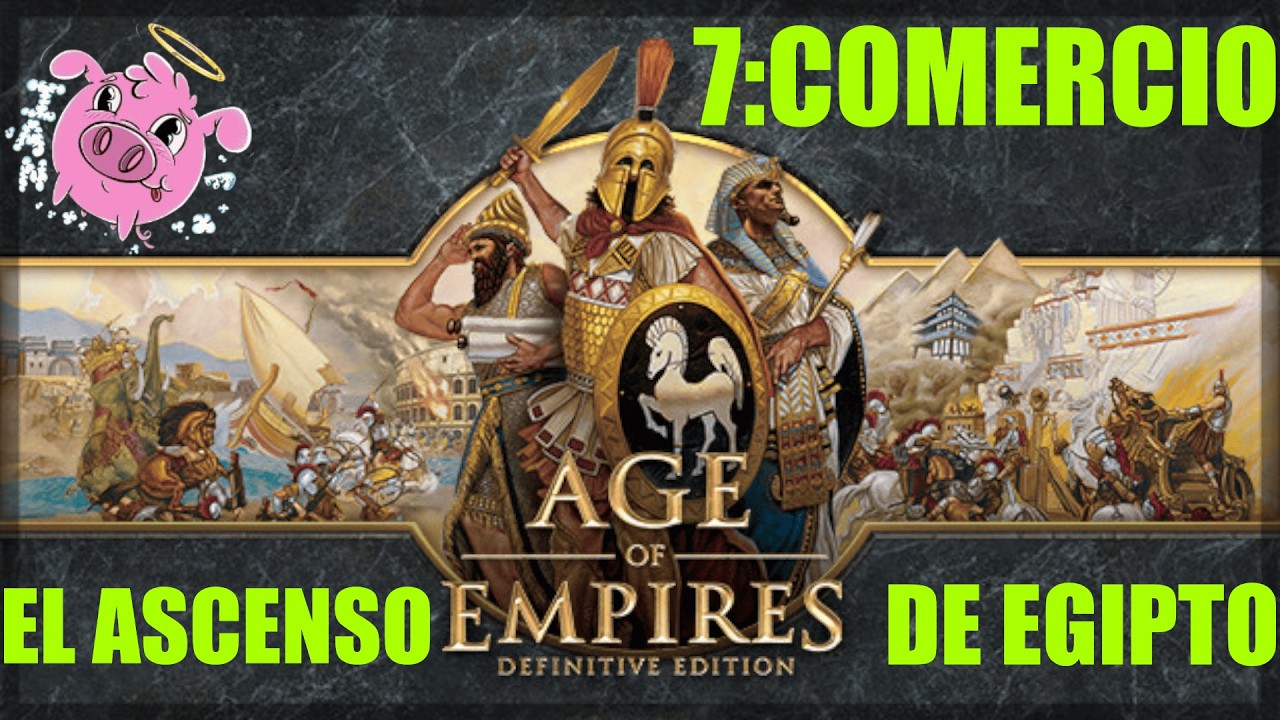 AOE 1 EL ASCENSO DE EGIPTO MISIÓN 7 COMERCIO