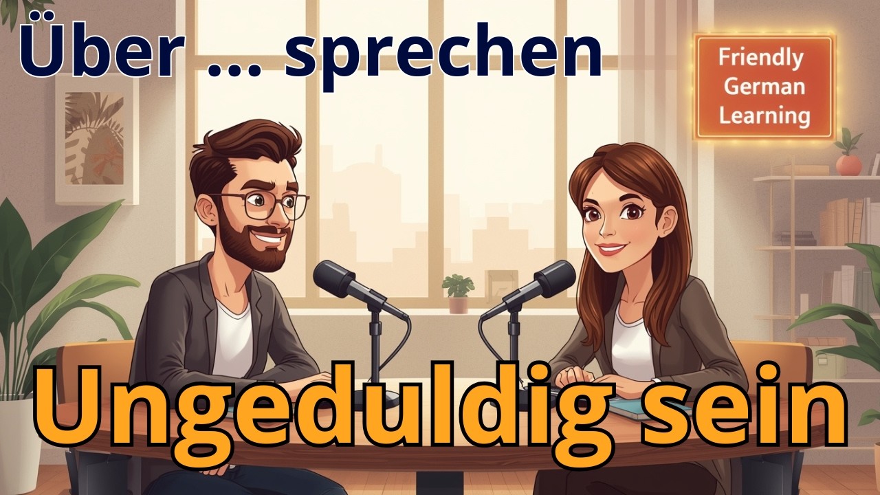 How to Express Impatience in German | Daily Life Conversation Practice | German Listening Practice