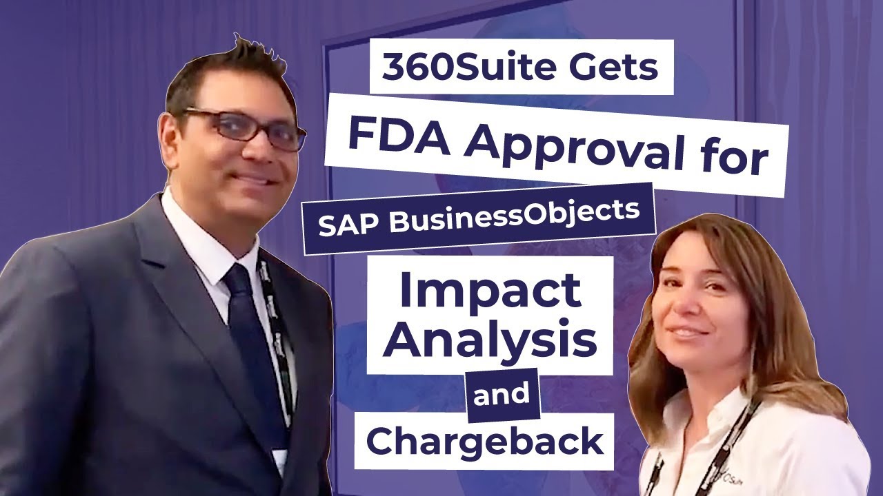 360Suite Gets FDA Approval for SAP BusinessObjects Impact Analysis and Chargeback
