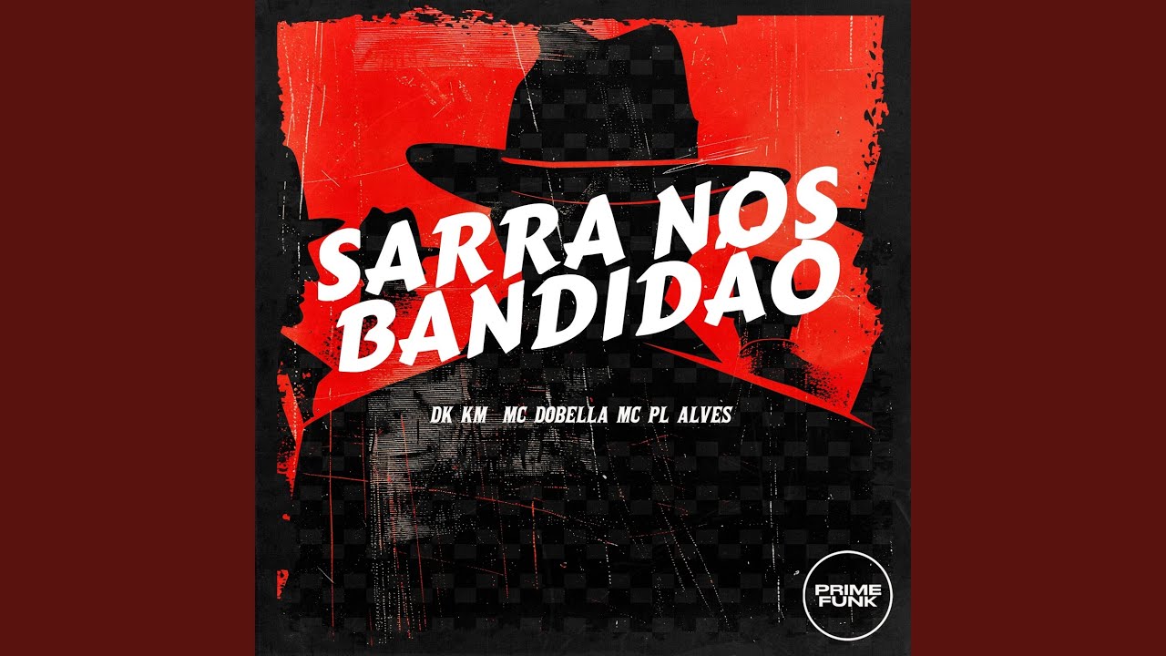 Sarra nos Bandidão