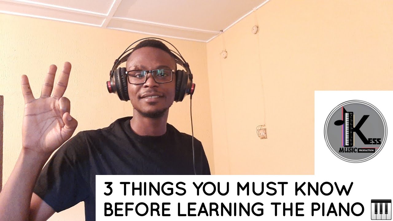 3 things you must know before learning the piano
