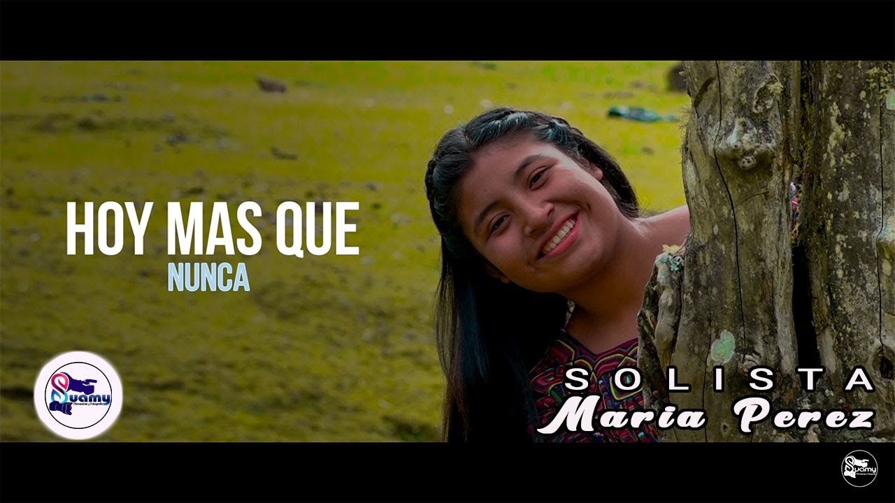 Solista Mar&iacute;a P&eacute;rez -Hoy mas que nunca- (Videoclip Oficial)