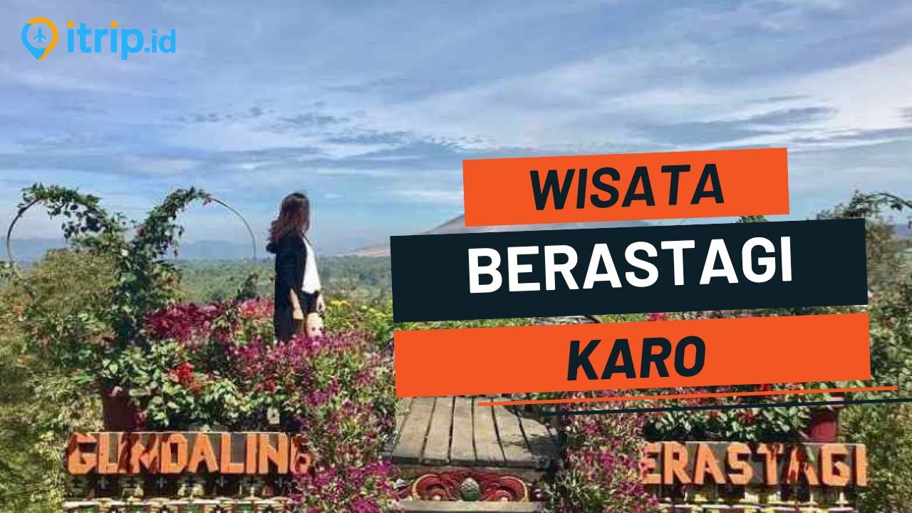 17 Tempat Wisata di BERASTAGI KARO Terbaru 2026 - Destinasi Berastagi yang Lagi Hits