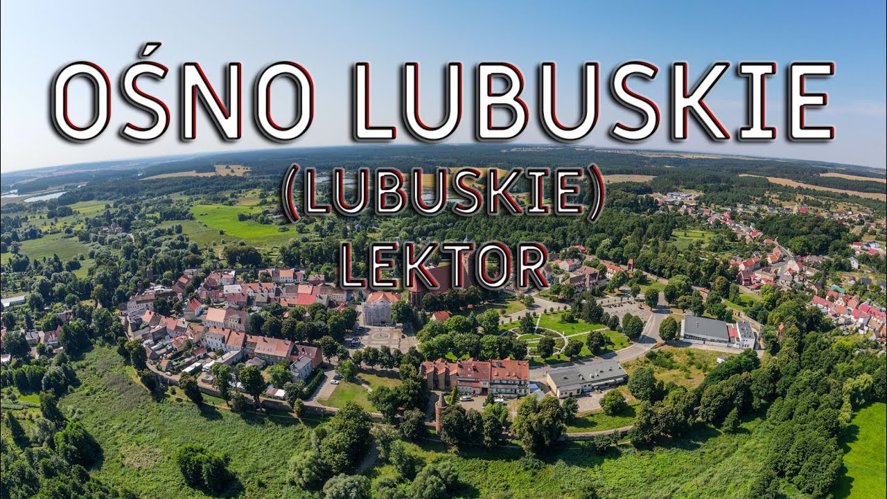 Ośno Lubuskie - najciekawsze atrakcje (lektor)