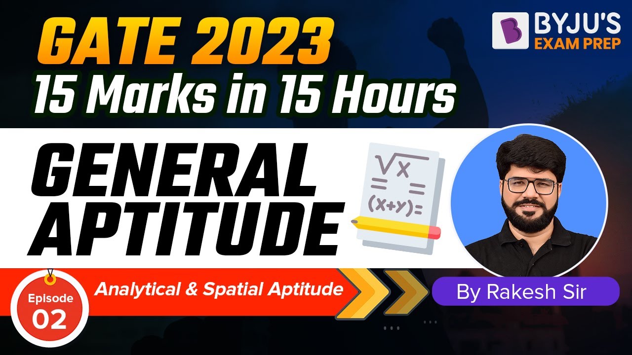 GATE 2023 | General Aptitude Marathon | Analytical Aptitude & Spatial Aptitude | BYJU'S GATE