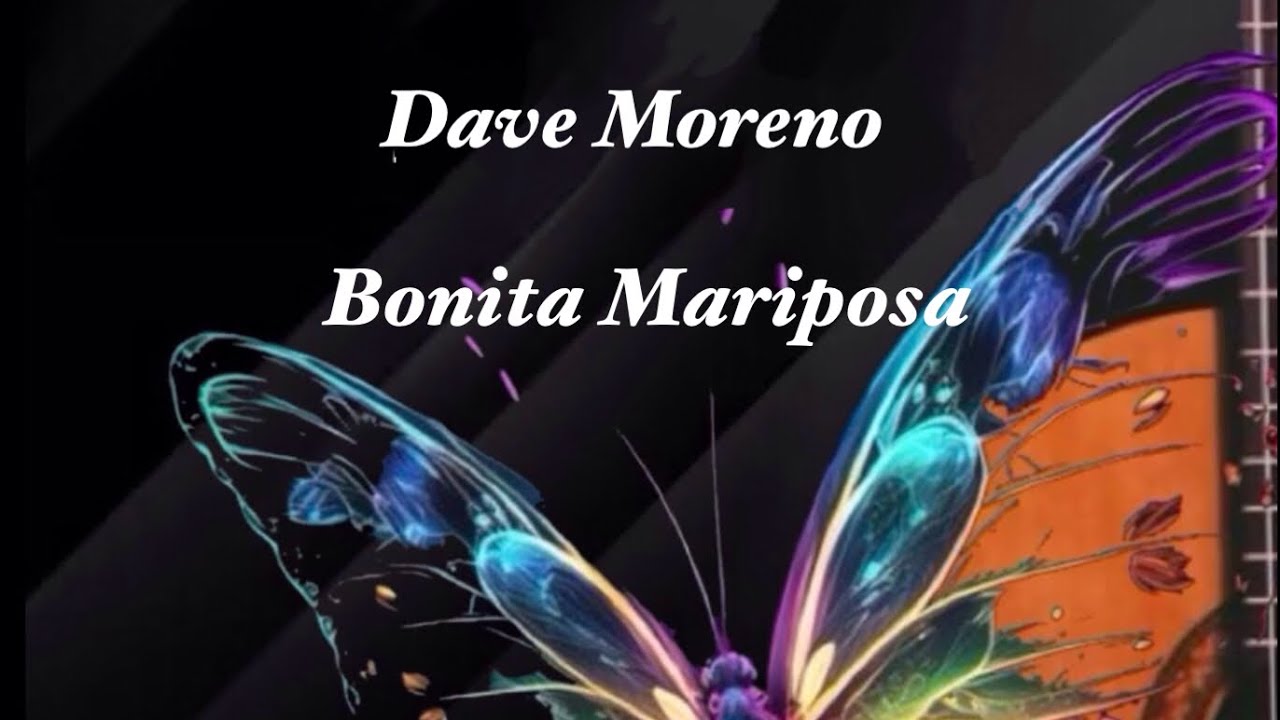 Bonita Mariposa. 