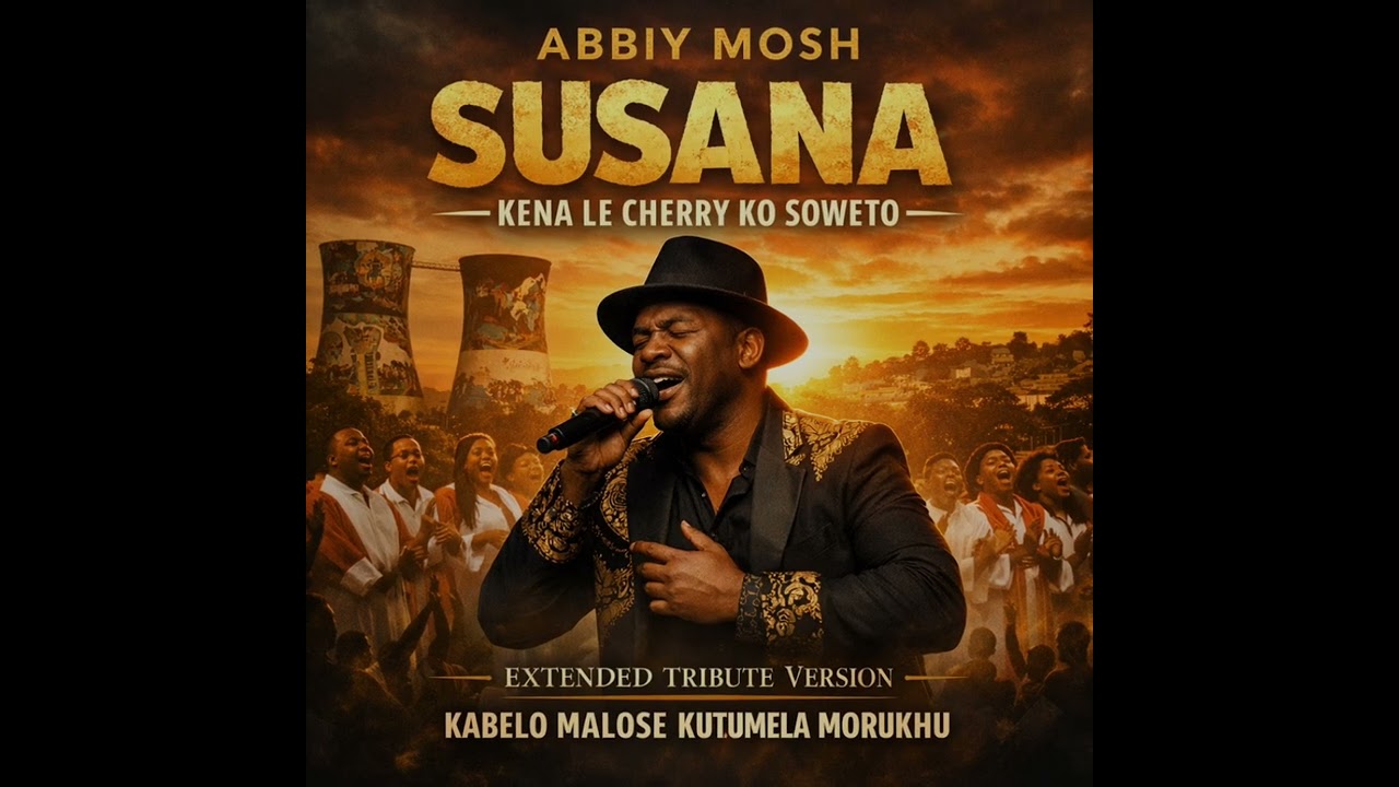 SUSANA-KENA LE CHERRY KO SOWETO-ABBIY MOSH-KABELO MALOSE KUTUMELA MORUKHU 