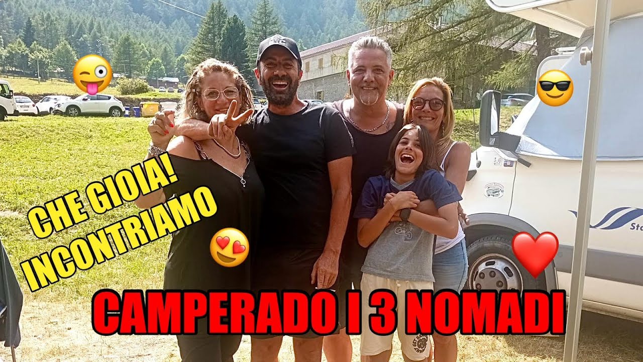 UN INCONTRO INDIMENTICABILE CON CAMPERADO I 3 NOMADI!