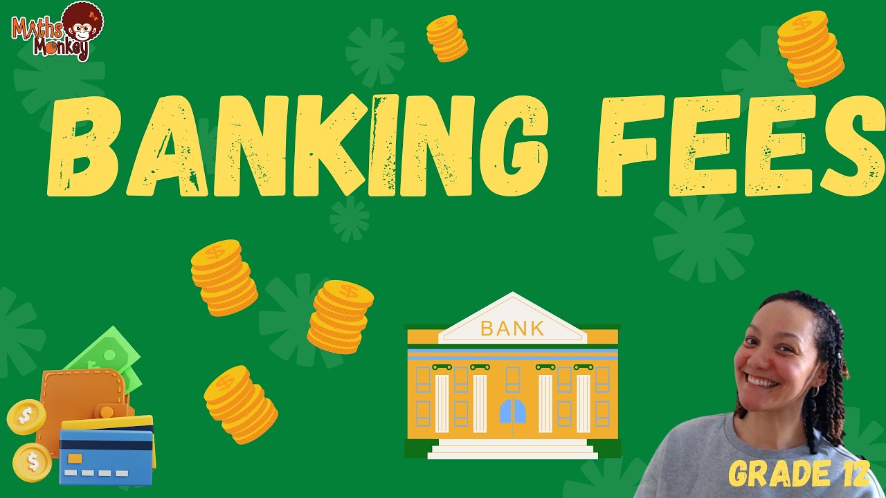 Grade 12 Mathematical Literacy: Banking fees
